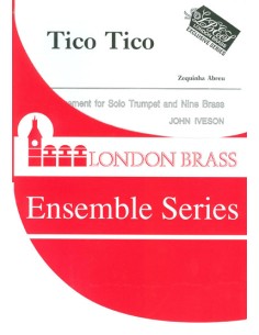 ABREU Z.-Tico Tico para 10 Instrumentos de Viento Metal (Partitura y Partes) (Iveson)