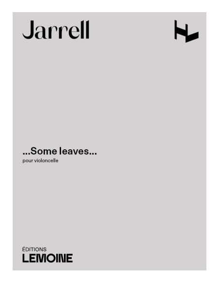 JARRELL M.-Some Leaves for Cello