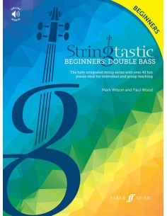 WILSON M. & WOOD P.-Stringtastic Beginners: Double Bass