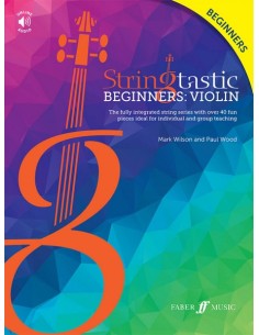 WILSON M. & WOOD P.-Stringtastic Beginners: Violin (Audio Online)