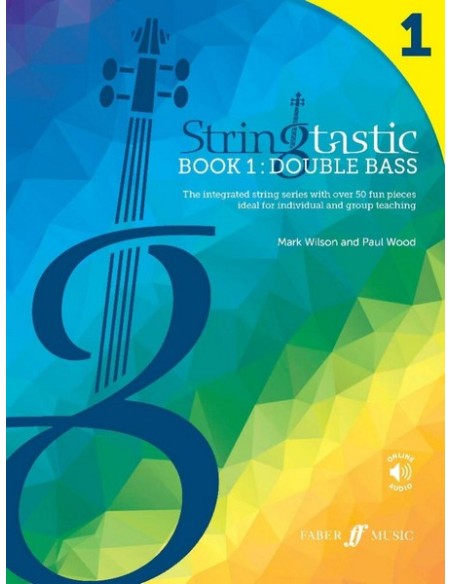 WILSON M. & WOOD P.-Stringtastic Buch 1: Kontrabass