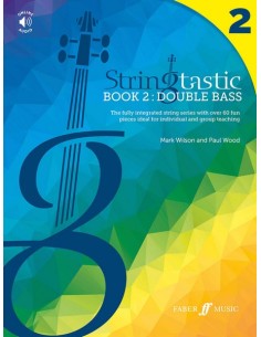 WILSON M. & WOOD P.-Stringtastic Book 2: Double Bass (Audio Online)
