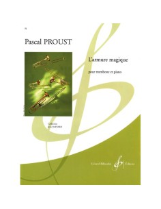 PROUST P.-Le Armure Magique para Trombon Alto y Piano