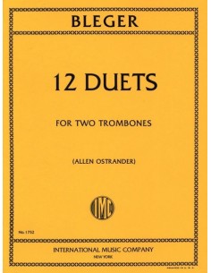 BLEGER M.-Duos Concertantes (12) para 2 Trombones (Ostrander)