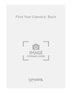 BACH J.S.-First Year Classics für Klavier
