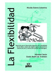 ESTEVE N.-La Flexibility Vol.6 (Medium Degree) pour trombone
